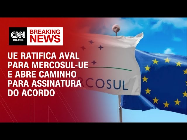 UE ratifica aval para Mercosul-UE e abre caminho para assinatura do acordo | MONEY NEWS