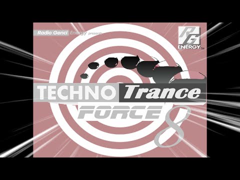 Techno Trance Force Volume 8 - Nonstop Uplifting Trance & Techno Megamix