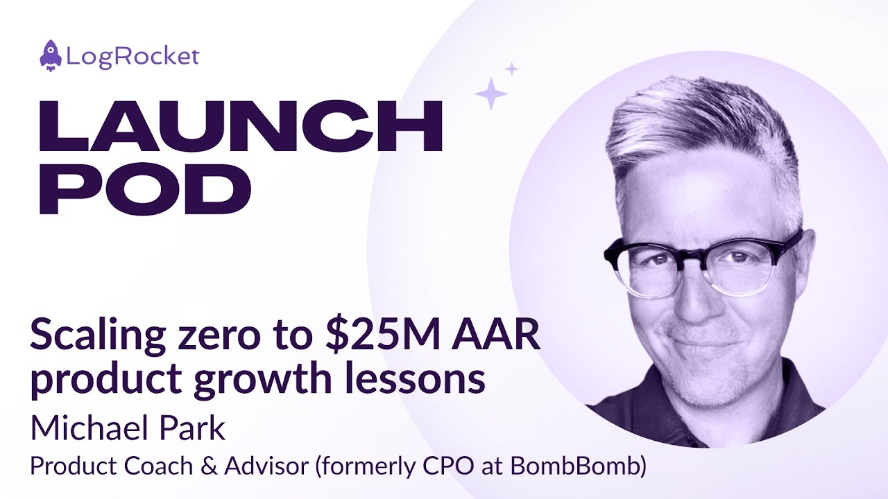 Scaling zero to $25M product growth lessons | Michael Park, Product Coach, Advisor (BombBomb, Rendi)