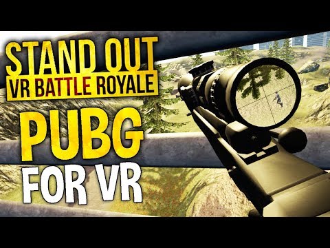 Stand Out - NEW VR BATTLE ROYALE GAME! | VR PUBG! - Stand Out Gameplay (HTC Vive)