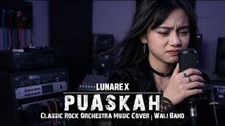 Download lagu Puaskah - Wali | Classic Rock Version (Cover By LUNARE X) mp3