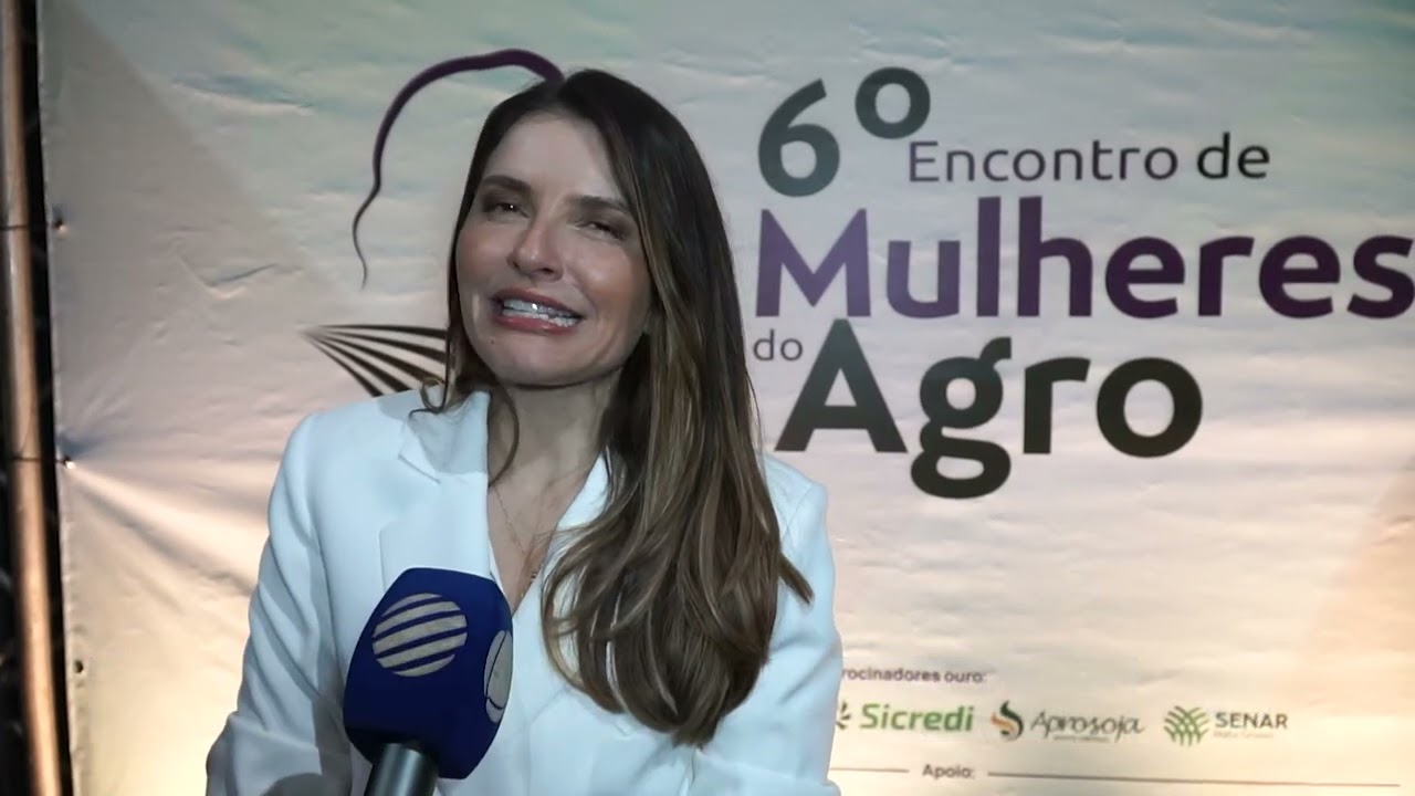 Aprosoja MT participa do 6º Encontro de Mulheres do Agro em Lucas do Rio Verde.