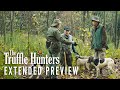 THE TRUFFLE HUNTERS – Extended Preview | Now On Digital & Blu-ray