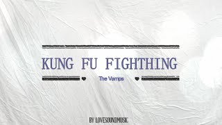 Kung Fu fighting - The vamps  OST KUNG FU PANDA 3