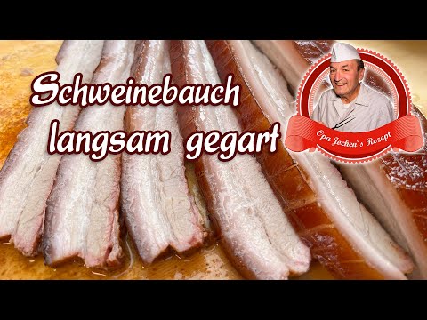 Schweinebauch langsam gegart und geräuchert - low and slow - Opa Jochens Rezept