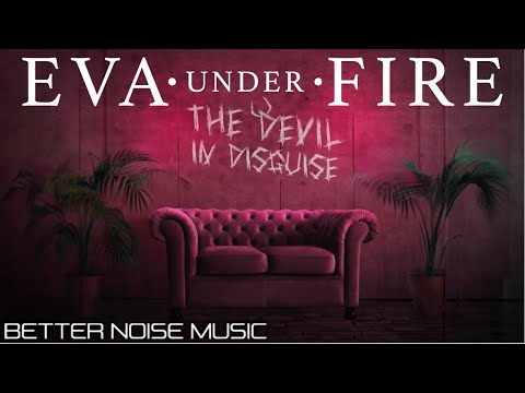 Eva Under Fire -  Devil In Disguise (Official Lyric Video)