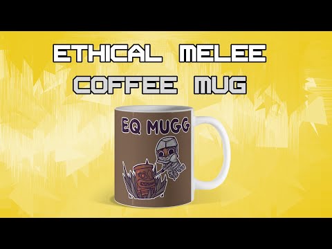 EQ MUGG - Most Ethical Thicc Melee Coffee
