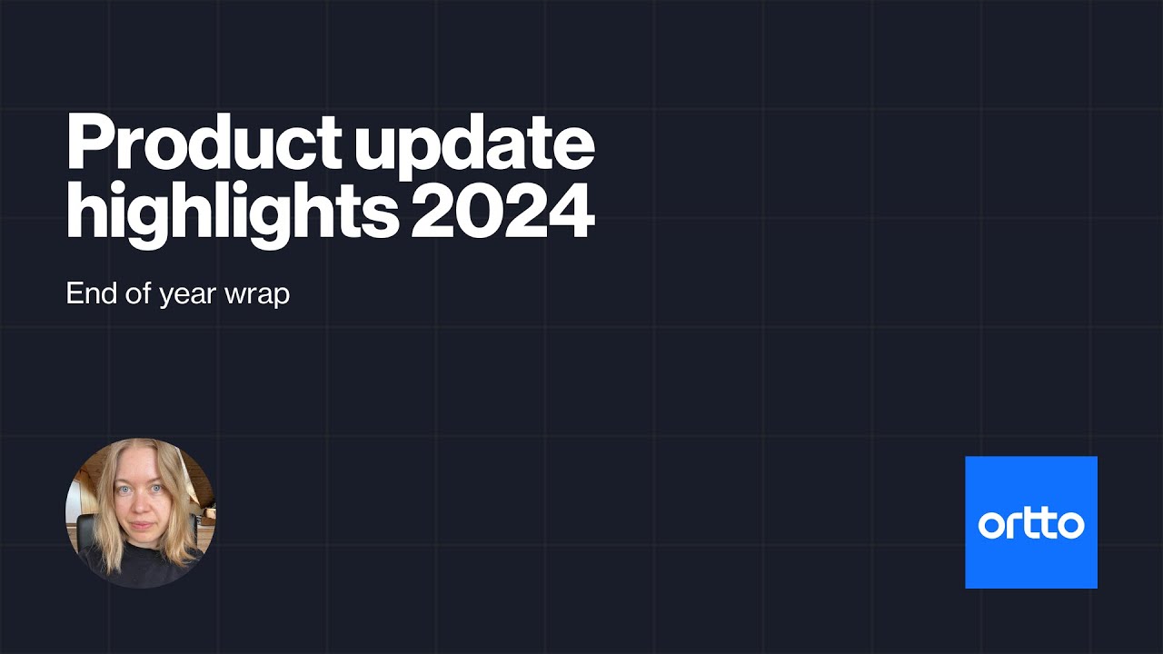 Product updates year in review: Ortto's biggest releases for 2024