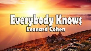 Everybody Knows - With Lyrics - Leonard Cohen