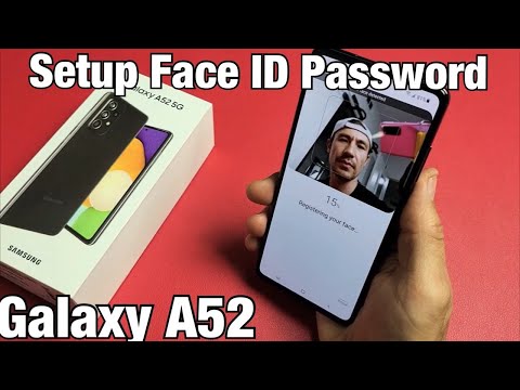 Galaxy A52: How to Setup Face ID Password