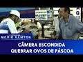 Quebrar Ovos De Páscoa Câmeras Escondidas 07 05 21