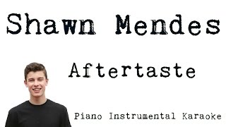 Shawn Mendes - Aftertaste [Karaoke]