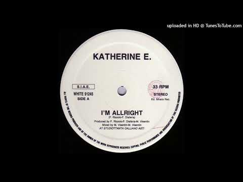 Katherine E - I'm Alright