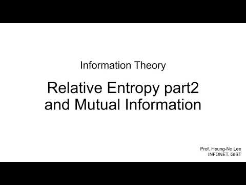 Relative Entropy part2 and Mutual Information