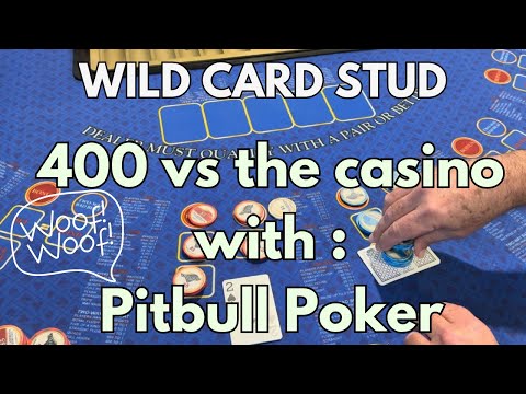 WILD CARD STUD ! 400 vs casino with @pitbullpoker42 WOOF WOOF