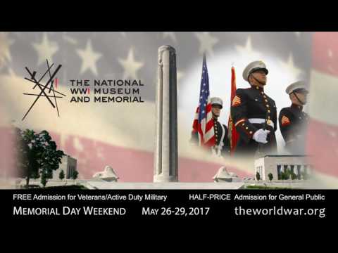 Memorial Day 2017 at The National World War I Museum & Memorial