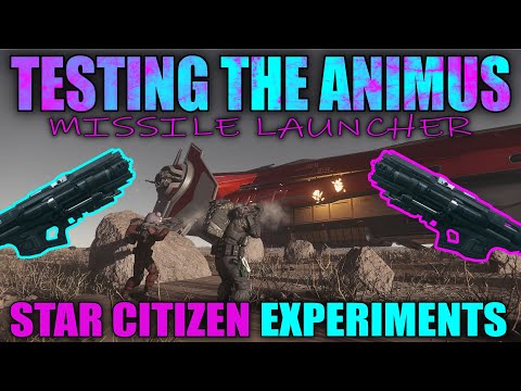 Star Citizen Experiments - Animus Missile Launcher field test