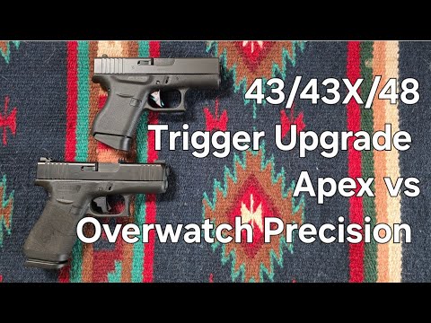 Trigger Upgrade for Glock 43/43X/48: Apex Tactical Specialties vs Overwatch Precision