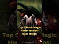 Top 5 Black Magic Horror Movies Must Watch Top5 Blackmagic Horrormovies Horrormoviepodcast