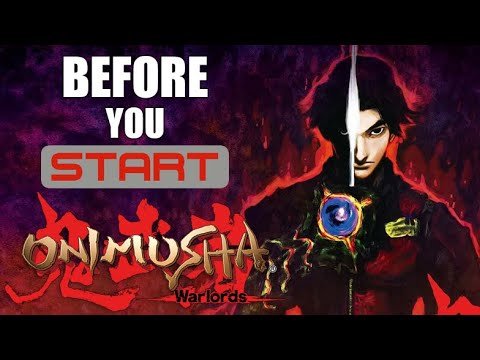 Tips for Onimusha: Warlords - Before You Start