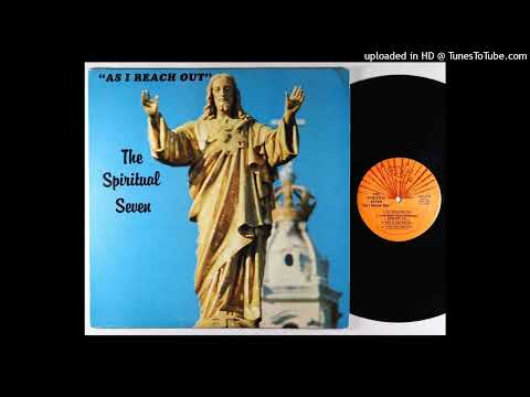 The Spiritual Seven - I Love The Lord (Rare Gospel Soul LP)