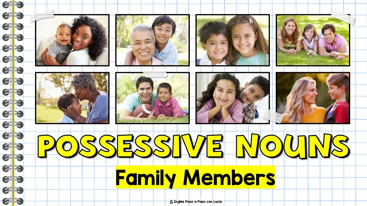 Miembros de la Familia en Inglés | Sustantivos Posesivos con ’s
