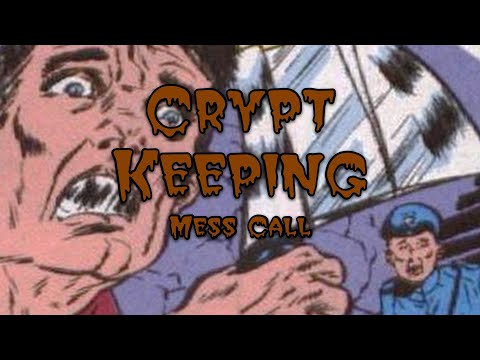 Crypt Keeping: Bonus Episode - Mess Call