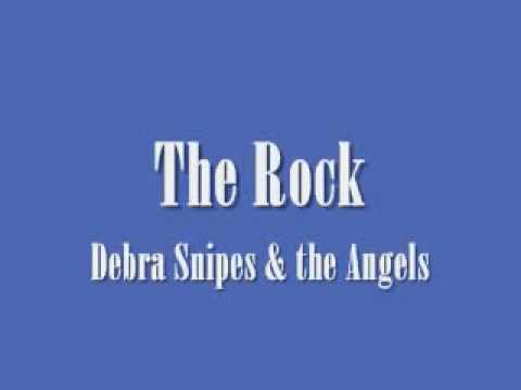 Debra Snipes & the Angels - The Rock