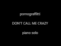 ポルノグラフィティ DON'T CALL ME CRAZY ピアノ・ソロ 