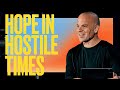 Take Heart - Hope in Hostile Times