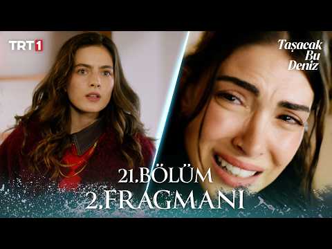 Taşacak Bu Deniz 21. Bölüm 2. Fragmanı @trt1