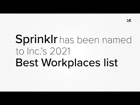 Sprinklr Named Best Workplace in 2021 by Inc. Magazine