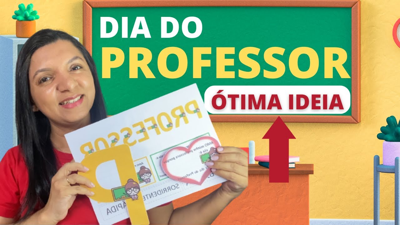 Dia dos Professor - Ótimas Ideias para fazer com os Alunos | Professor em Sala