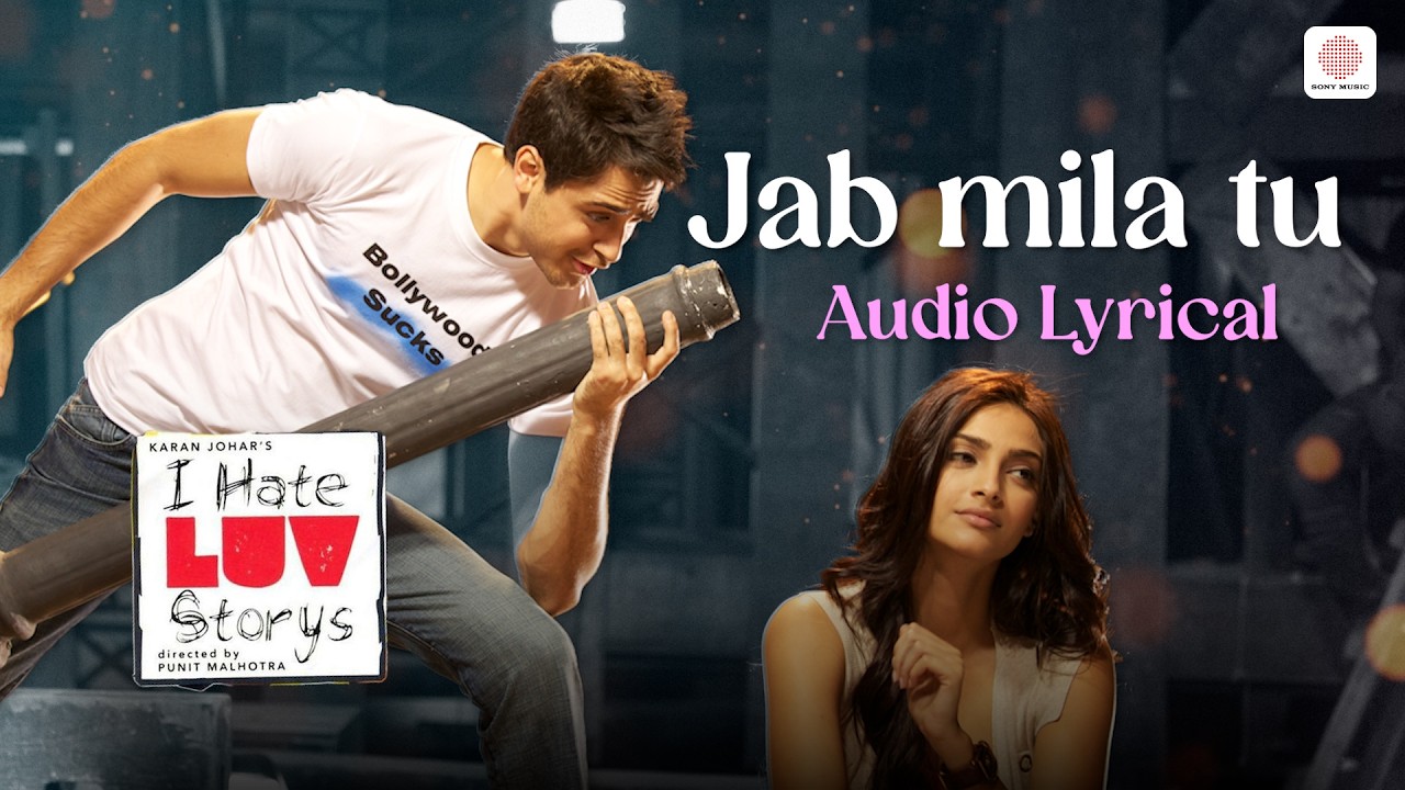 Jab Mila Tu - Audio Lyrical | Sonam Kapoor, Imran Khan | I Hate Luv Storys | Vishal Dadlani