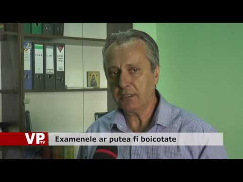 Examenele ar putea fi boicotate