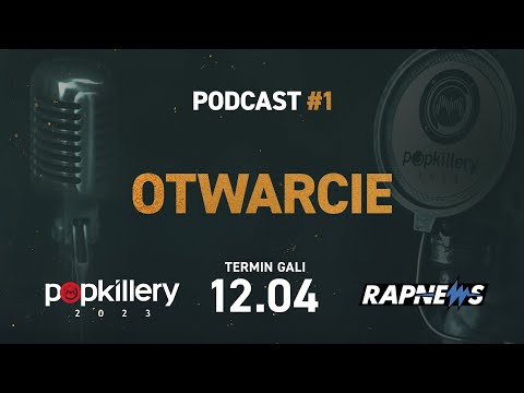 POPKILLERY wracają! Oficjalne otwarcie, zmiany i nowości | POPKILLERY 2023 PODCAST #1