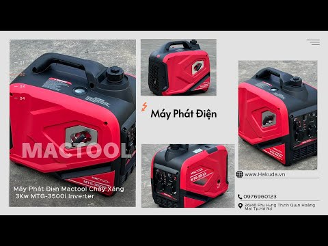 Kiểm Tra - Test Máy Phát Điện Chạy Xăng 3Kw Mactool MTG-3500i Inverter