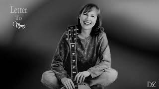 Iris Dement ~ Letter to Mom ~ Baz