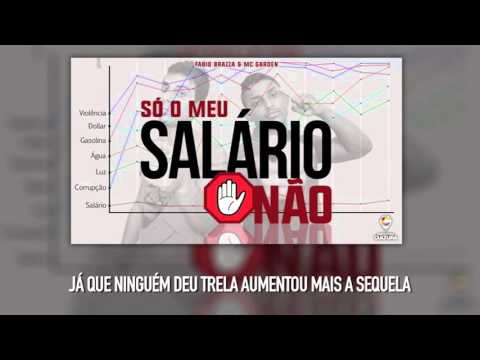 Mc Garden e Fabio Brazza - Só o Meu Salário Não (Letra e Música)