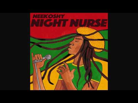 Neekoshy - Night Nurse
