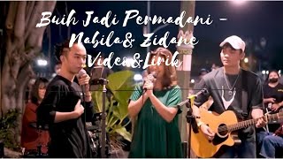 Download lagu BUIH JADI PERMADANI - EXIST BY Nabila Ft Zidane (Video&Lirik) mp3