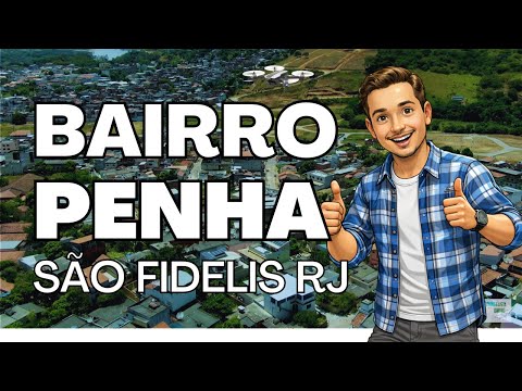 Bairro Penha em São Fidelis RJ