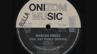 Master Freez - Feel Dat Funky Groove