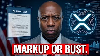 XRP HOLDERS: CLARITY ACT MARKUP DROPS THIS WEEK — FINAL DECISION