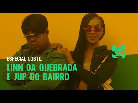 Linn da Quebrada e Jup do Bairro l Especial LGBTQ+
