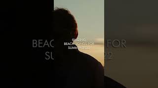 Finding beach songs for summer 2022 #playlist #sho