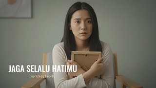 Download lagu Jaga Selalu Hatimu - Seventeen | Cover by Aini mp3 Download lagu Jaga Selalu Hatimu - Seventeen | Cover by Aini mp3