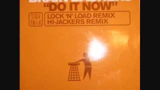 Brain Bashers - Do It Now (Lock N Load Remix)