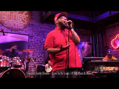 James Ross @ Justin Hoskin - "Wait For Love" - www.Jross-tv.com (St. Louis) at BB's Jazz & Blues