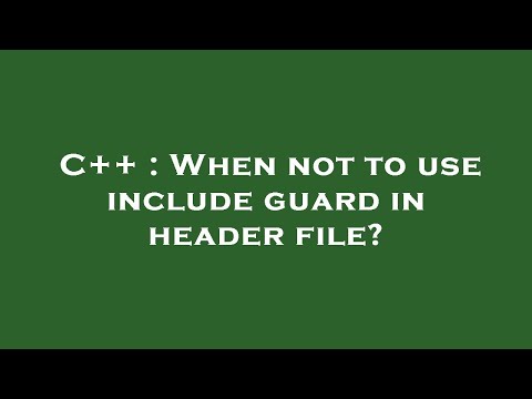 C++ : When not to use include guard in header file?